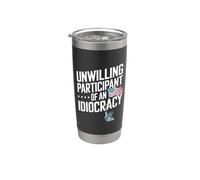 Participante involuntario de una estatua de libertad de idiocracia Vaso térmico de acero inoxidable de doble pared