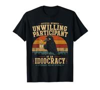 Participante involuntario de una idiocracia Divertido Cuervo sarcástico Camiseta