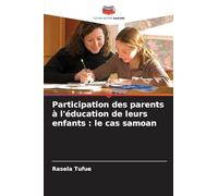 Participation des parents à l'éducation de leurs enfants: le cas samoan