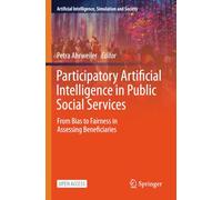 Participatory Artificial Intelligence in Public Social Services: From Bias to Fairness in Assessing Beneficiaries (Artificial Intelligence, Simulation and Society)