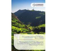 Participatory Land Use Allocation: A Case Study in the Besitang Watershed, Langkat, North Sumatra, Indonesia. 2nd Edition