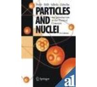 Particles and Nuclei: An Introduction to the Physical Concepts, 6e