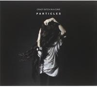 Crazy Bitch In A Cave - Particles