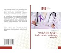 Particularités du lupus érythémateux systémique masculin