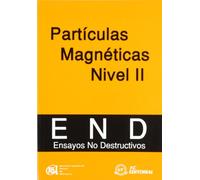 PARTICULAS MAGNETICAS, NIVEL II (ENSAYOS NO DESTRUCTIVOS)