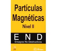 Partículas Magnéticas. Nivel II: Ensayos no destructivos (Ensayos no destructivos - AEND)