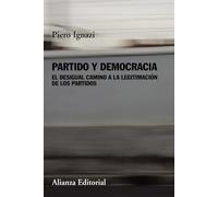 Partido Y Democracia: El Desigual Camino A La Legitimacion De Los Part