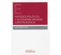 Partidos Políticos Y Autonomía Privada. Jurisprudencia