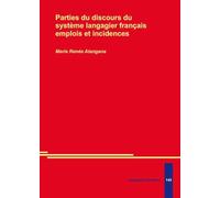 Parties du discours du système langagier français emplois et incidences