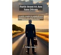Partir Avant 64 Ans Sans Décote : Le Guide Complet du Salarié du Privé | Réforme Retraite 2023, Simulations par Année de Naissance, Trimestres et Plan ... rachat de trimestres, départ anticipé