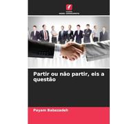 Partir ou não partir, eis a questão