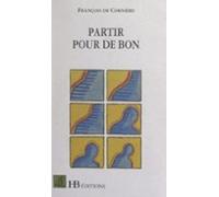 Partir Pour De Bon (ebook)