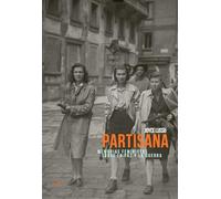 Partisana: Memorias feministas sobre la paz y la guerra (ENSAYO)