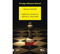Partita a scacchi sotto il vulcano (Gialli TEA)