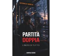 Partita doppia: L'inizio di tutto (Paul&Vic)