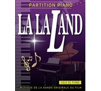 Partition Piano La La Land: Musique De La Bande Originale Du Film(Solo De Piano)