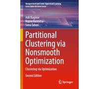 Partitional Clustering via Nonsmooth Optimization: Clustering via Optimization (Unsupervised and Semi-Supervised Learning)