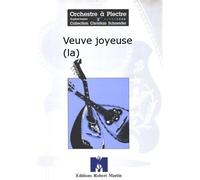 Partitions clásica Robert Martin Lehar F. - maciocchi - Veuve Joyeuse (la) Orquesta