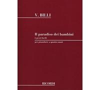 Partitions classique RICORDI BILLI V. - PARADISO DEI BAMBINI 6 PEZZI FACILI SU 5 NOTE - PIANO 4 MAINS Piano