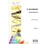 Partitions classique ROBERT MARTIN BONNET D. - L'ACROBATE Flûte traversière