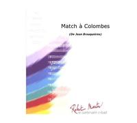 Partitions classique ROBERT MARTIN BROUQUIERES J. - MATCH COLOMBES Ensemble vents