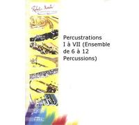 Partitions classique ROBERT MARTIN COURTIOUX J. - PERCUSTRATIONS I VII (ENSEMBLE DE 6 12 PERCUSSIONS) Autres cuivres