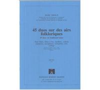 Partitions classique ROBERT MARTIN DIJOUX - QUARANTE-CINQ DUOS SUR DES AIRS FOLKLORIQUES Flûte traversière
