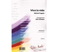 Partitions classique ROBERT MARTIN FUGAIN - VIRETON E. - VIVA LA VIDA Ensemble vents