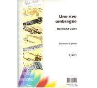 Partitions classique ROBERT MARTIN GUIOT - RIVE OMBRAGE (UNE) Clarinette