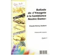 Partitions classique ROBERT MARTIN JOUBERT C.H. - BALLADE DE L'YMAGTE LA SAMBLANCE NOSTRE DAME Violoncelle