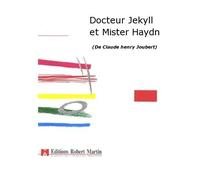Partitions classique ROBERT MARTIN JOUBERT C.H. - DOCTEUR JEKYLL ET MISTER HAYDN Livrets opéra