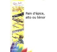 Partitions classique ROBERT MARTIN NAULAIS J. - PAIN D'PICE, ALTO OU TNOR Saxophone