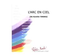 Partitions classique ROBERT MARTIN TANAKA K. - L'ARC EN CIEL Ensemble vents
