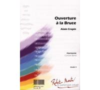 Partitions classique ROBERT MARTIN TRADITIONEL - CREPIN A. - OUVERTURE LA BRUCE Ensemble vents