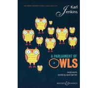 Partitions classique SCHOTT JENKINS KARL - A PARLIAMENT OF OWLS - MIXED CHOIR, SAXOPHONE, PERCUSSION AND 2 PIANOS Choeur et ensemble vocal