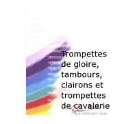 Partitions jazz&blues ROBERT MARTIN COITEUX R. - TROMPETTES DE GLOIRE, TAMBOURS, CLAIRONS ET TROMPETTES DE CAVALERIE Big band
