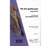 Partitions variété, pop, rock ROBERT MARTIN BREL J. - ICHARD J.P. - NE ME QUITTE PAS Autres instruments