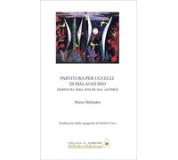 Partitura per uccelli di malaugurio. Ediz. italiana e spagnola (Il gabbiere)