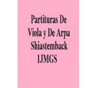 Partituras De Viola Y De Arpa Shiastemback 1jmgs (ebook)