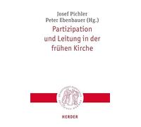 Partizipation und Leitung in der frühen Kirche: 345