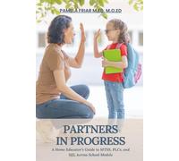 Partner in Progress: A Home Educator's Guide to MTSS, PLCs, and SEL Across School Models
