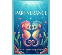 Partnerance: From First Attraction to Lasting Connection: A New Language for Love (PARTNERANCE Part 2)
