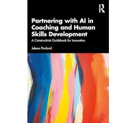 Partnering with AI in Coaching and Human Skills Development: A Constructivist Guidebook for Innovation