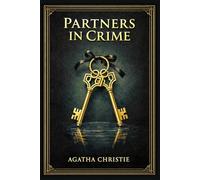 Partners in Crime: A sparkling collection of interconnected mysteries featuring a married sleuthing duo, playful casework, quick dialogue, and affectionate nods to classic detective fiction