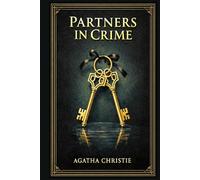 Partners in Crime: A sparkling collection of interconnected mysteries featuring a married sleuthing duo, playful casework, quick dialogue, and affectionate nods to classic detective fiction