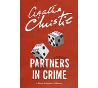 Partners in Crime: A Tommy & Tuppence Collection