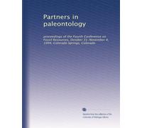 Partners in paleontology: proceedings of the Fourth Conference on Fossil Resources, October 31-November 4, 1994, Colorado Springs, Colorado