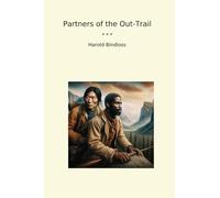 Partners of the Out-Trail (Classic Books)