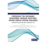 Partnership for Sustainable Development: Bridging Disciplines, Solving Complex African Challenges