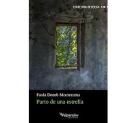 Parto de una estrella: 491 (Colección Valparaíso de Poesía)